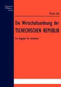 Die Wirtschaftsordnung der Tschechischen Republik