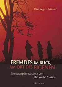 Fremdes im Blick, am Ort des Eigenen