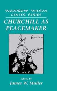 Churchill as Peacemaker