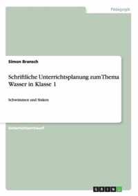 Schriftliche Unterrichtsplanung zum Thema Wasser in Klasse 1