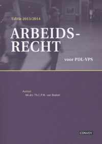 Arbeidsrecht voor PDL-VPS / editie 2013/2014