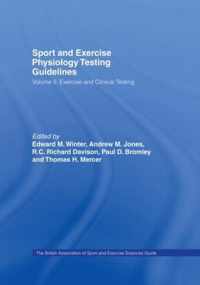 Sport and Exercise Physiology Testing Guidelines: Volume II - Exercise and Clinical Testing