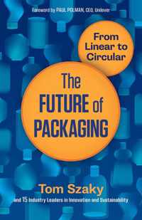 The Future Of Packaging From Linear to Circular