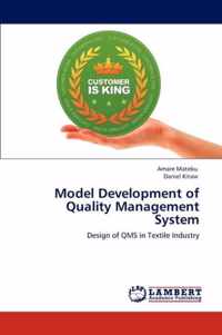 Model Development of Quality Management System