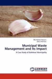 Municipal Waste Management and Its Impact