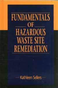 Fundamentals of Hazardous Waste Site Remediation