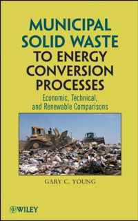 Municipal Solid Waste to Energy Conversion Processes