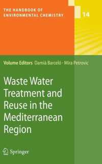 Waste Water Treatment and Reuse in the Mediterranean Region