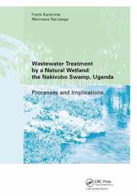 Wastewater Treatment by a Natural Wetland: the Nakivubo Swamp, Uganda