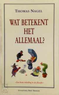 Wat betekent het allemaal?