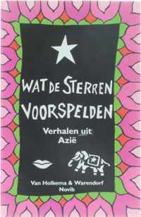 Wat de sterren voorspelden - verhalen uit Azie