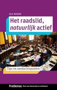 Het raadslid, natuurlijk actief