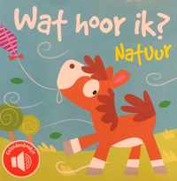 Wat hoor ik ? Natuur