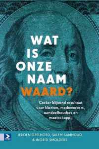 Wat is onze naam waard