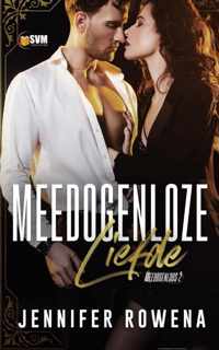 Meedogenloos 2 -   Meedogenloze liefde