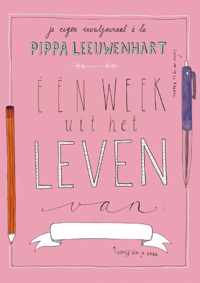 Pippa Leeuwenhart  -   Een week uit het leven van...