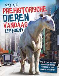 Wat als prehistorische dieren vandaag leefden