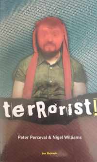 Terrorist !