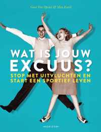 Wat is jouw excuus?