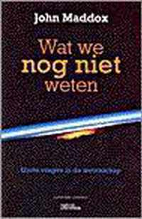 Wat we nog niet weten