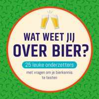 Wat weet jij over Bier?