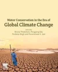 Water Conservation in the Era of Global Climate Change