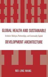 Global Health and Sustainable Development Architecture