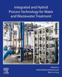 Integrated and Hybrid Process Technology for Water and Wastewater Treatment