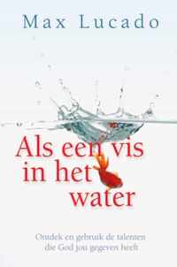 Als een vis in het water