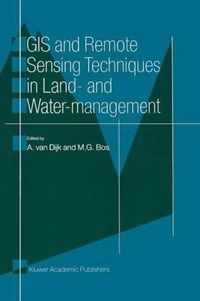 GIS and Remote Sensing Techniques in Land- and Water-management