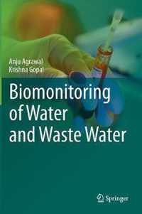 Biomonitoring of Water and Waste Water