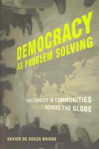 Democracy as Problem Solving - Civic Capacity in Communities Across the Globe