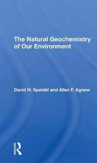 The Natural Geochemistry Of Our Environment