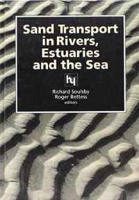 Sand Transport in Rivers, Estuaries and the Sea