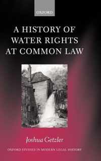 A History of Water Rights at Common Law