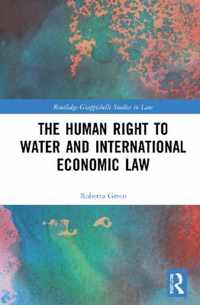 The Human Right to Water and International Economic Law