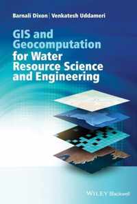 GIS and Geocomputation for Water Resource Science and Engineering