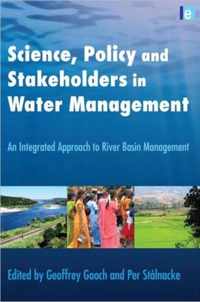 Science, Policy and Stakeholders in Water Management