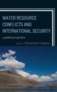 Water Resource Conflicts and International Security