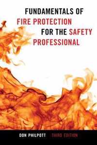 Fundamentals of Fire Protection for the Safety Professional