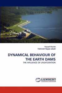 Dynamical Behaviour of the Earth Dams