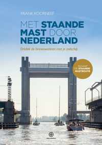 Met staande mast door Nederland