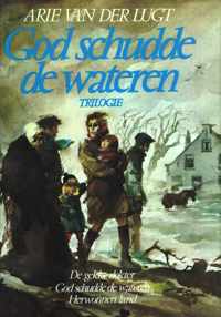 God schudde de wateren Trilogie