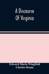 A Discourse Of Virginia