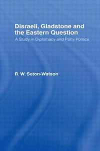 Disraeli, Gladstone & the Eastern Question