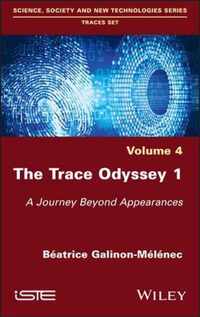 The Trace Odyssey - A Journey Beyond Appearances