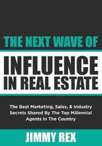 The Next Wave of Influence in Real Estate