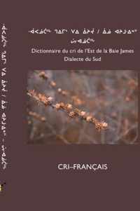 Dictionnaire Du Cri de L'Est (Sud)