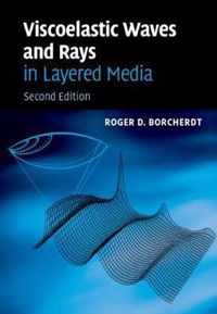 Viscoelastic Waves and Rays in Layered Media