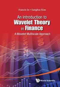 Introduction To Wavelet Theory In Finance